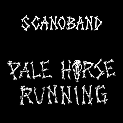 Album cover for Scanoband: Pale Horse Running