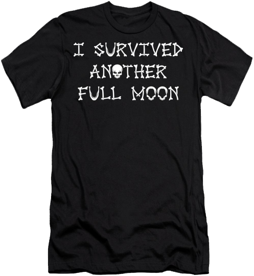I Survived Another Full Moon t-shirt with original ScanoBones typography by Glenn Scano